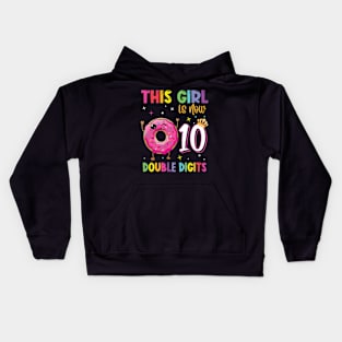 This Girl Is Now 10 Double Digits Donut 10th birthday Party Kids Hoodie